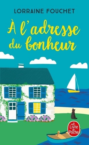 Livrenpoche : A l'adresse du bonheur - Lorraine Fouchet - Livre