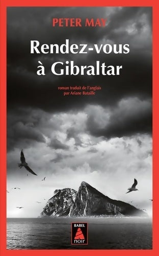Livrenpoche : Rendez-vous à Gibraltar - Peter May - Livre