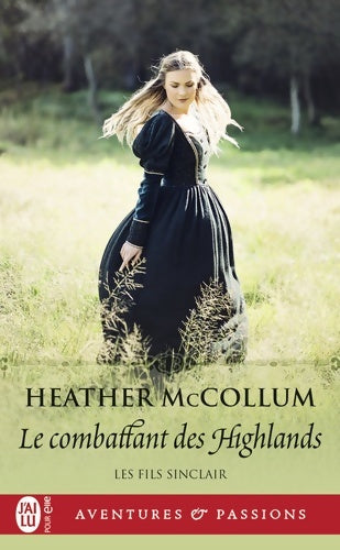 Livrenpoche : Le fils Sinclair : Le combattant des highlands - Heather McCollum - Livre