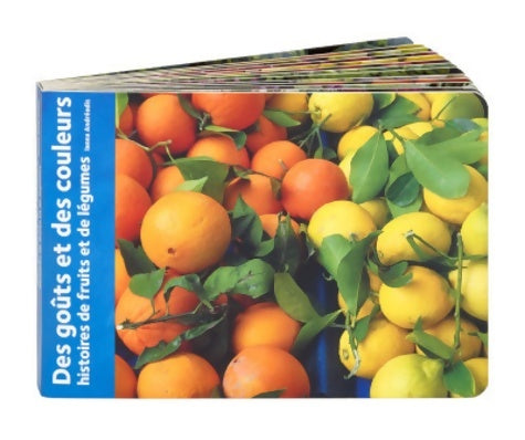 Livrenpoche : Des gouts et des couleurs. Histoires de fruits et légumes - Ianna Andréadis - Livre