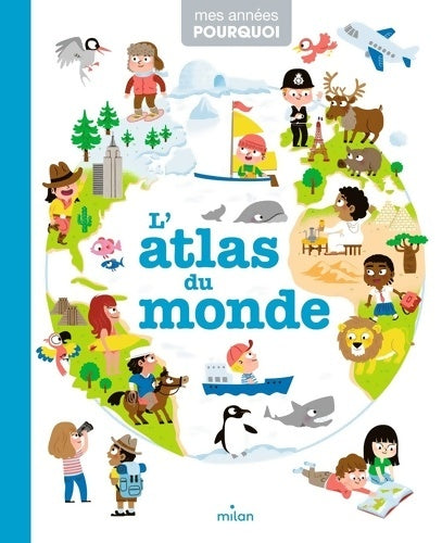 Livrenpoche : L'atlas du monde - Pascale Hédelin - Livre