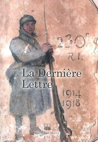 Livrenpoche : 1914 1918 la derniere lettre - Collectif - Livre