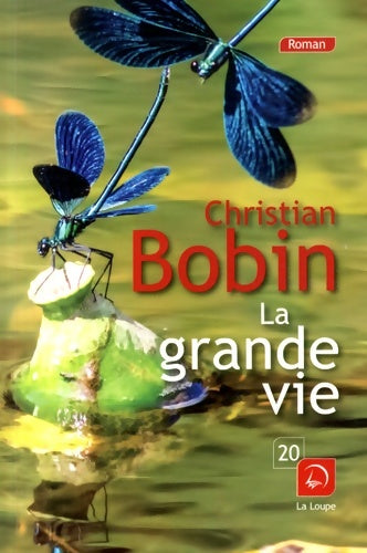 Livrenpoche : La grande vie - Christian Bobin - Livre