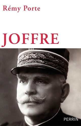 Livrenpoche : Joffre - Rémy Porte - Livre