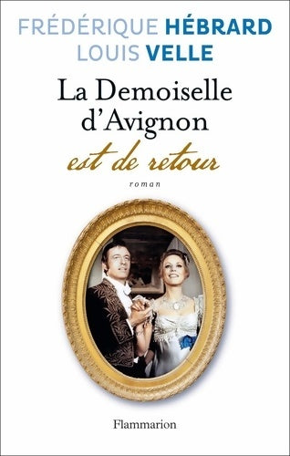 Livrenpoche : La demoiselle d'avignon est de retour - Frédérique Hébrard - Livre