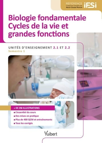 Livrenpoche : Diplôme d'État infirmier - ue 2. 1 et ue 2. 2 biologie fondamentale et cycles de la vie et grandes fonctions : Semestre 1 - Bruno Delon - Livre