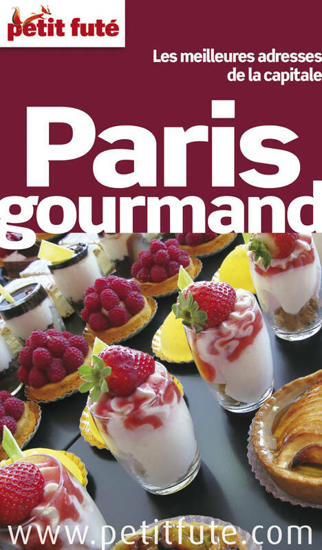 Livrenpoche : Paris gourmand 2013 petit fute : Offert ce guide en version numérique - Labourdette J. And Alter Auzias D. - Livre