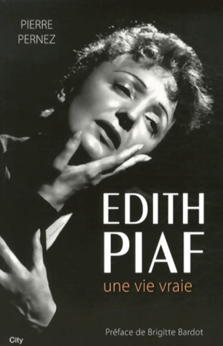 Livrenpoche : Edith piaf une histoire vraie - Pernez-p - Livre