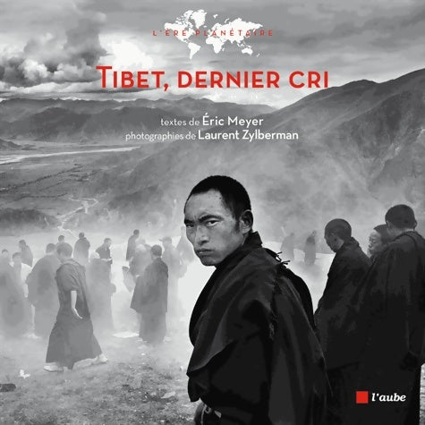 Livrenpoche : Tibet dernier cri ! chronique d'un voyage au pays des neiges - Eric Meyer - Livre