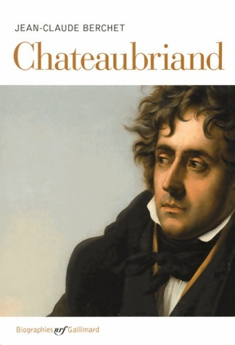 Livrenpoche : Chateaubriand - Jean-Claude Berchet - Livre