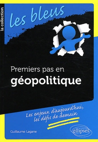 Livrenpoche : Premiers pas en géopolitique - Guillaume Lagane - Livre