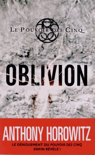 Livrenpoche : Le pouvoir des cinq Tome V : Oblivion - Anthony Horowitz - Livre
