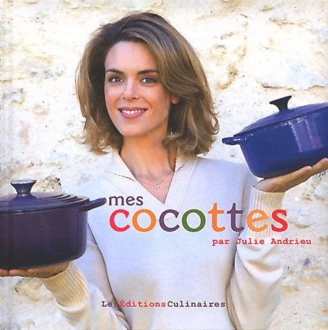 Livrenpoche : Mes cocottes par Julie andrieu - Julie Andrieu - Livre