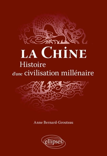 Livrenpoche : Histoire de la chine - Anne Bernard-Grouteau - Livre