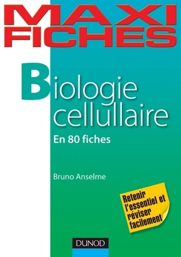 Livrenpoche : Maxi fiches de biologie cellulaire - 80 fiches : 80 fiches - Bruno Anselme - Livre
