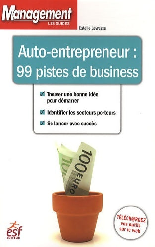 Livrenpoche : Auto-entrepreneur : 99 pistes de business - Estelle Levresse - Livre
