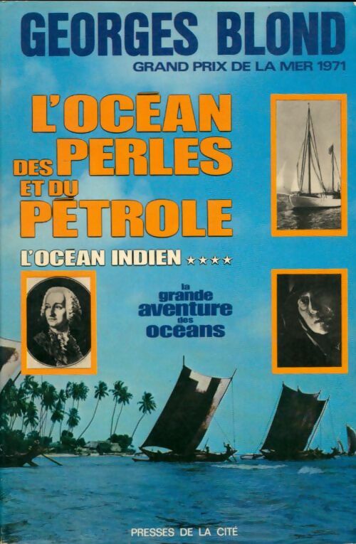 Livrenpoche : La grande aventure des océans Tome IV : L'océan des perles et du pétrole - Georges Blond - Livre