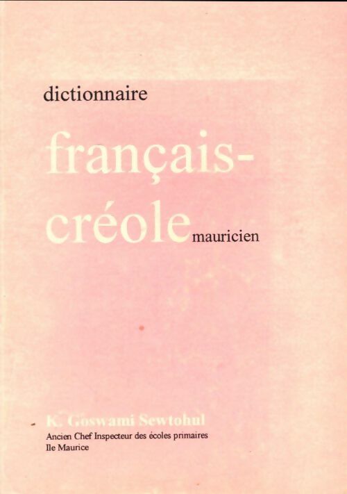 Livrenpoche : Dictionnaire français-créole mauricien - K Goswami Sewtohul - Livre