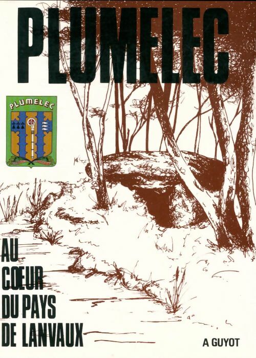 Livrenpoche : Plumelec, au coeur du pays de Lanvaux - A Guyot - Livre