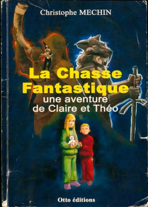 Livrenpoche : La chasse fantastique - Christophe Méchin - Livre