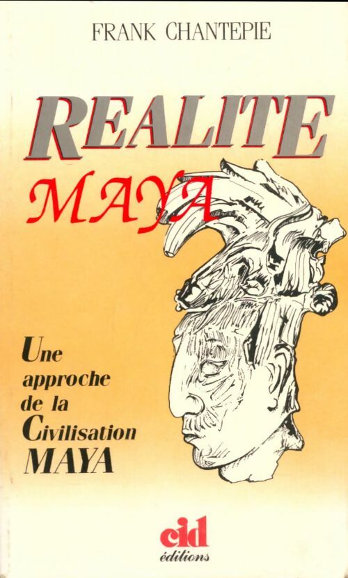 Livrenpoche : Réalité maya - Frank Chantepie - Livre