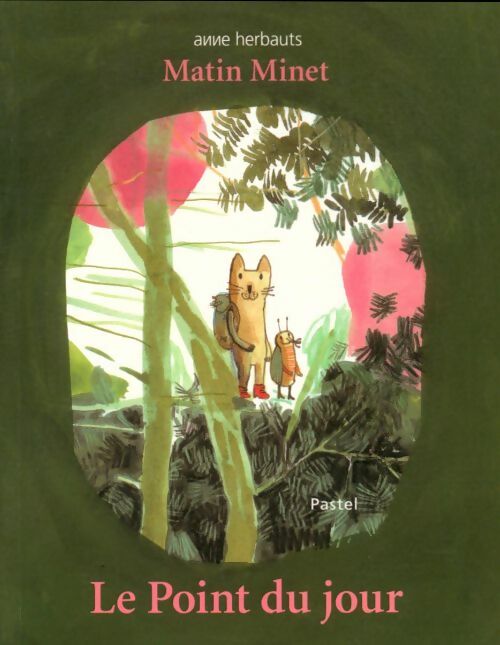 Livrenpoche : Matin Minet : Le point du jour - Anne Herbauts - Livre