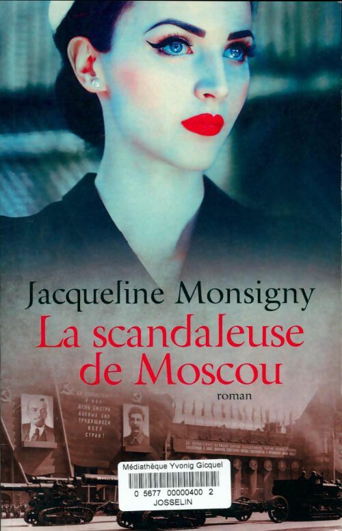 Livrenpoche : La scandaleuse de Moscou - Jacqueline Monsigny - Livre