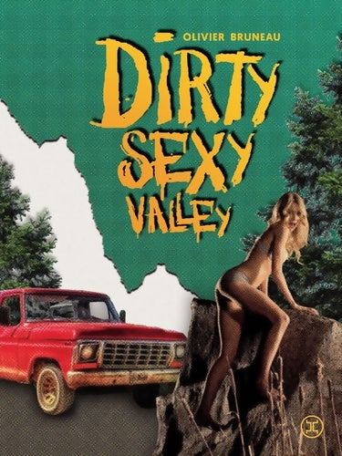 Livrenpoche : Dirty sexy valley - Olivier Bruneau - Livre