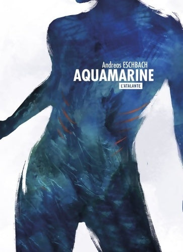 Livrenpoche : Aquamarine - Andreas Eschbach - Livre