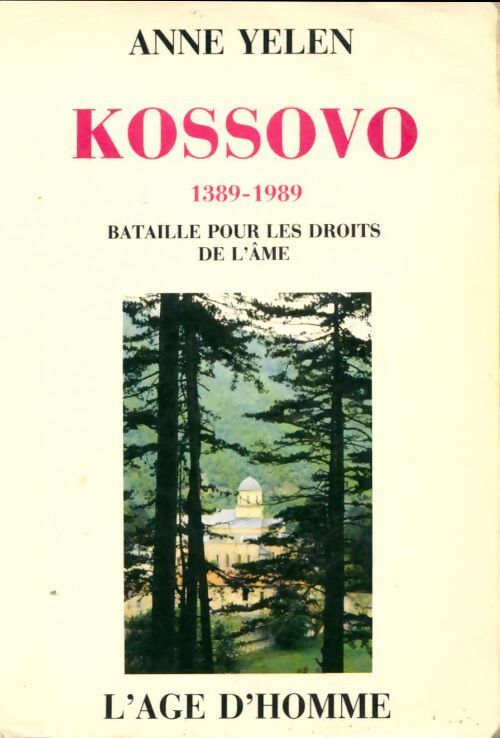 Livrenpoche : Kossovo 1389-1989 - Anne Yelen - Livre