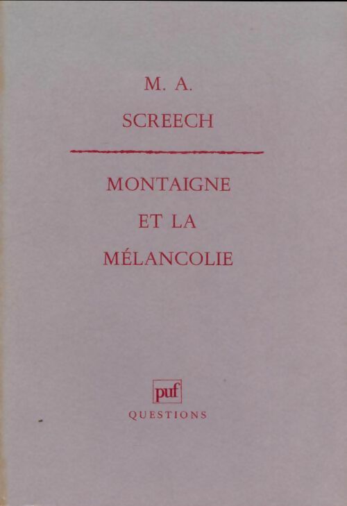 Livrenpoche : Montaigne et la mélancolie - M. -A Screech - Livre