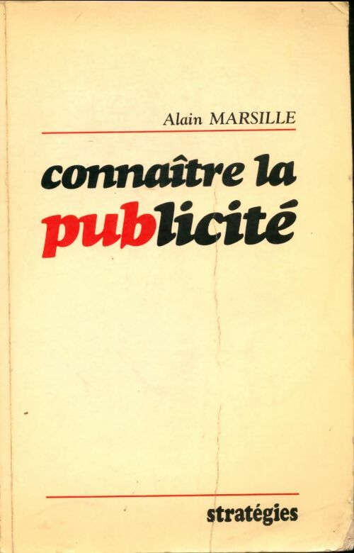 Livrenpoche : Connaître la publicité - Alain Marsille - Livre