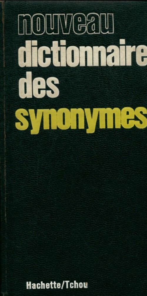 Livrenpoche : Nouveau dictionnaire des synonymes - Henri Bertaud du Chazaud - Livre
