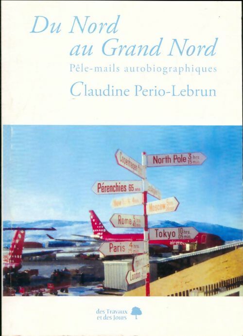 Livrenpoche : Du Norg au Grand Norde - Claudine Perio-Lebrun - Livre