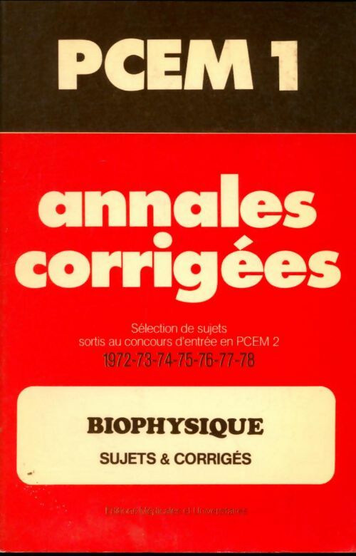 Livrenpoche : Annales corrigées biophysique PECM1 - Alain Laigle - Livre