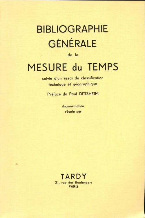 Livrenpoche : Bibliographie générale de la mesure du temps - Collectif - Livre