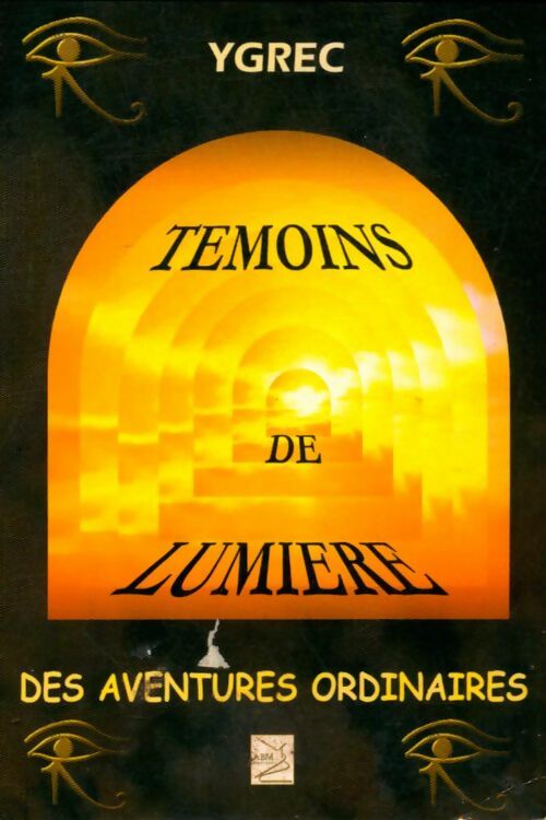 Livrenpoche : Témoins de lumière - Ygrec - Livre