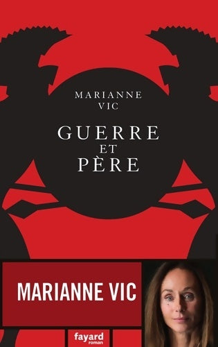 Livrenpoche : Guerre et père - Marianne Vic - Livre