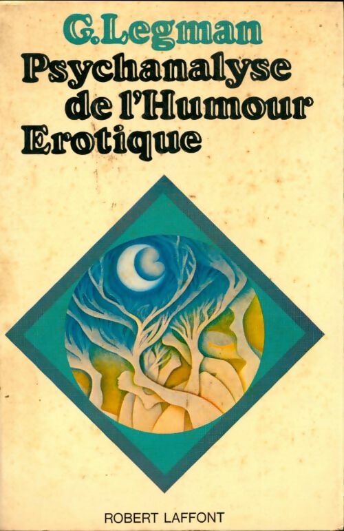 Livrenpoche : Psychanalyse de l'humour érotique - G. Legman - Livre