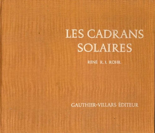 Livrenpoche : Les cadrans solaires - René R.J Rohr - Livre