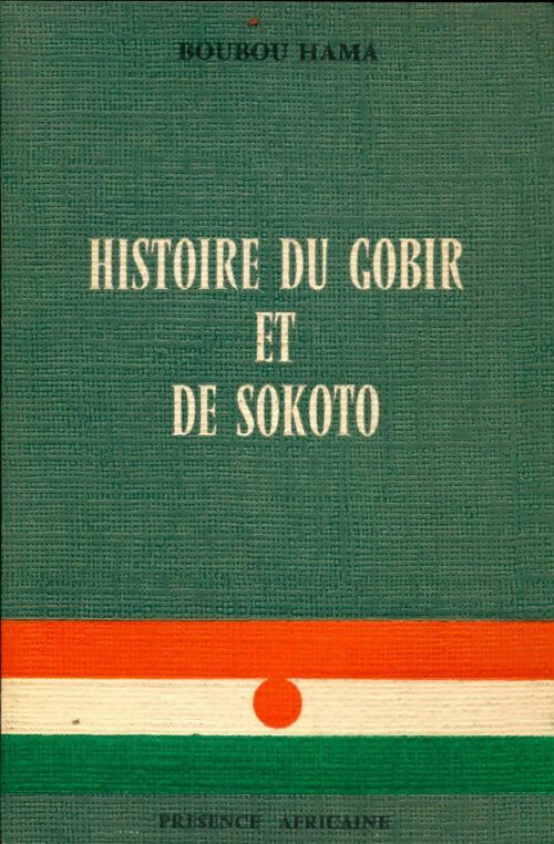 Livrenpoche : Histoire du Gobir et de Sokoto - Boubou Hama - Livre