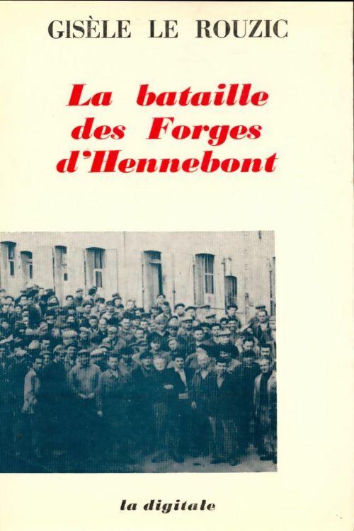 Livrenpoche : La bataille des Forges d'Hennebont - Gisèle Le Rouzic - Livre