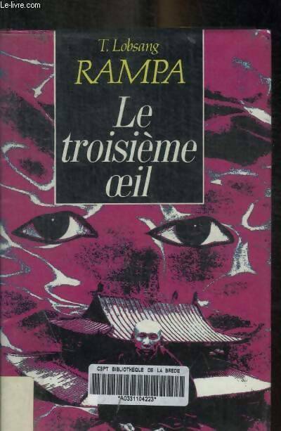 Livrenpoche : Le troisième oeil - T. Lobsang Rampa - Livre