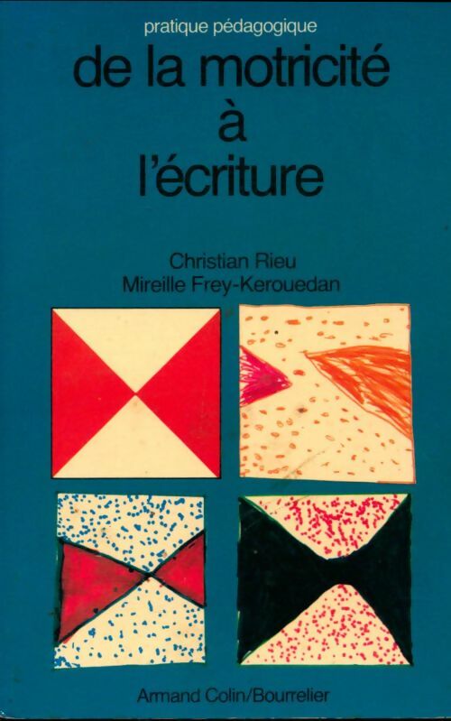 Livrenpoche : De la motricité à l'écriture - Christian Rieu - Livre