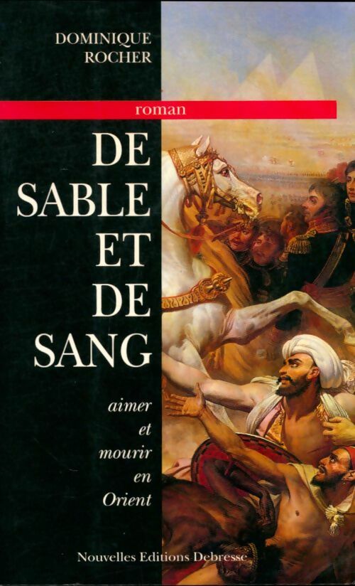 Livrenpoche : De sable et de sang - Dominique Rocher - Livre