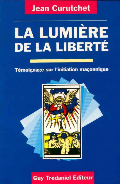 Livrenpoche : La lumière de la liberté - Jean Curutchet - Livre