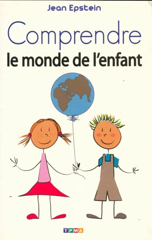 Livrenpoche : Comprendre le monde de l'enfant - Jean Epstein - Livre