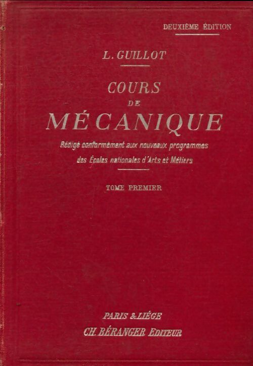 Livrenpoche : Cours de mécanique Tome I - L. Guillot - Livre