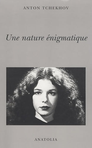 Livrenpoche : Une nature énigmatique - Anton Tchekhov - Livre