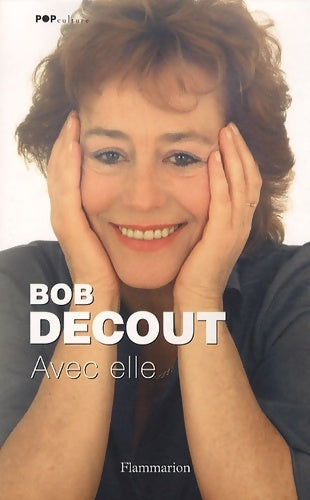 Livrenpoche : Avec elle - Bob Decout - Livre